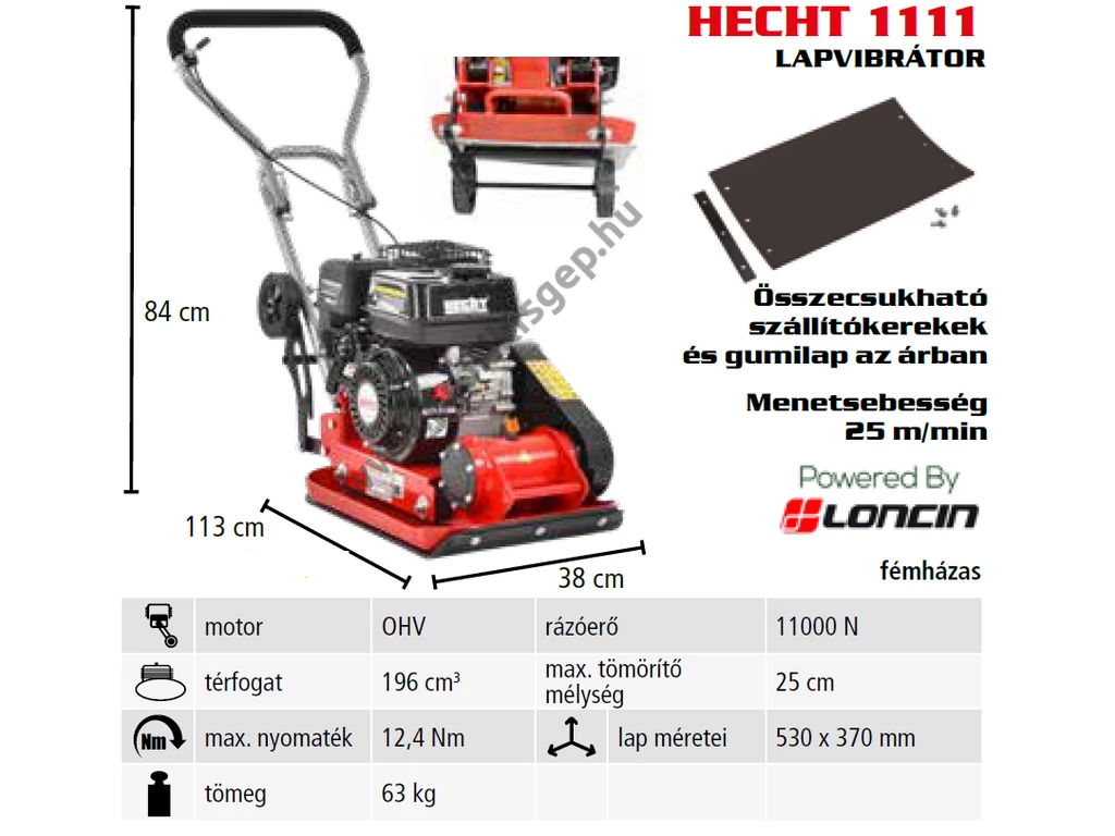 HECHT 1111 lapvibrátor, Motor: Loncin 196cm3, 11kN, 53x37cm, 63kg, szállítókerék, gumilap