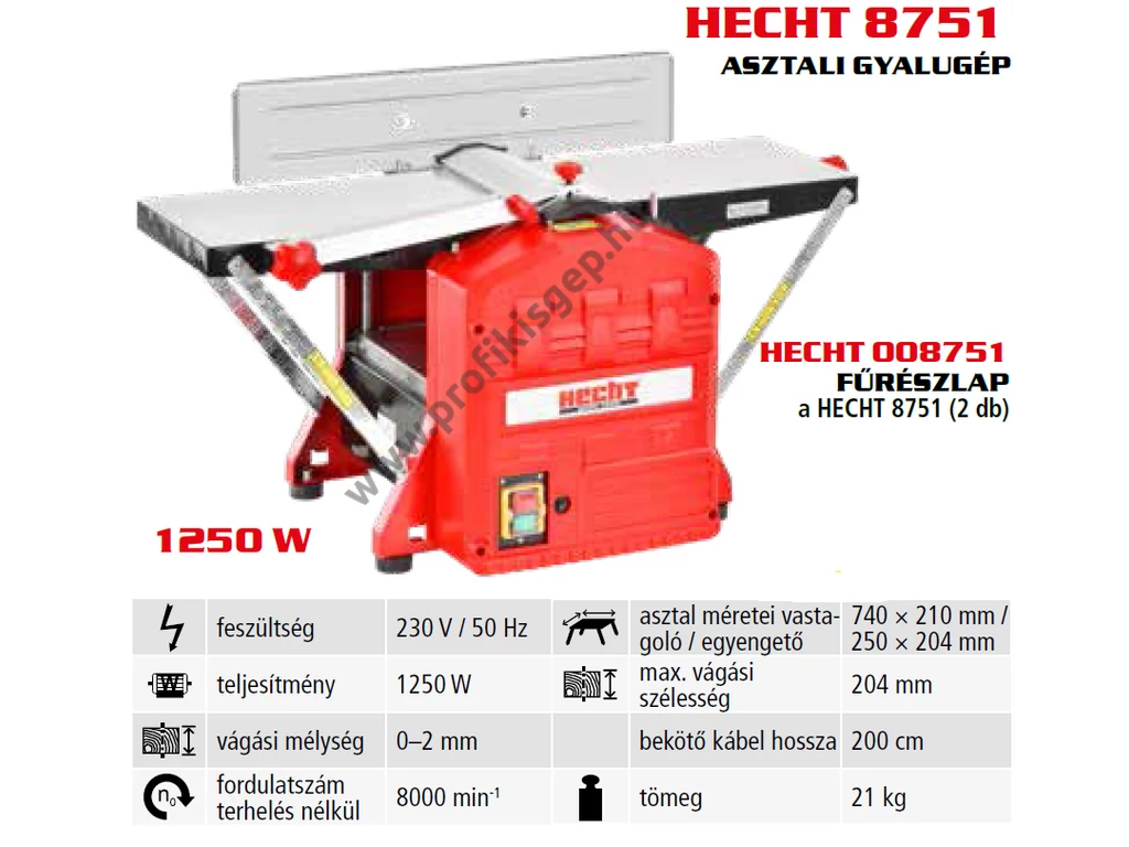 HECHT 8751 Egyengető és vastagoló asztali gyalugép 1250W, max: 204mm
